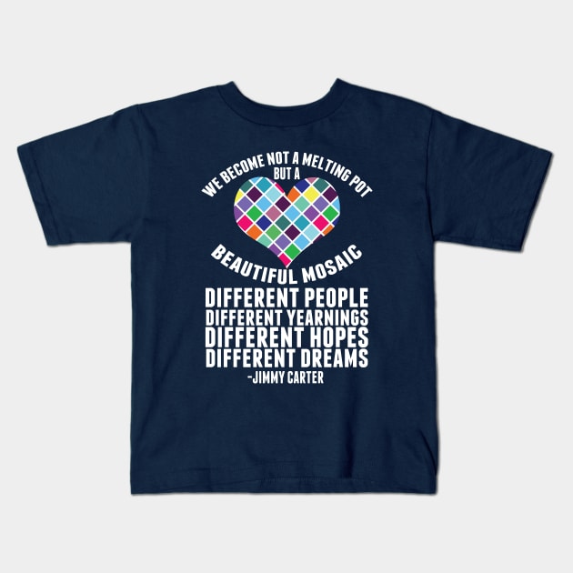 Pro Immigration Melting Pot Quote Kids T-Shirt by epiclovedesigns